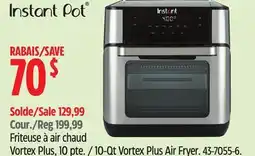 Canadian Tire Instant Pot 10-Qt Vortex Plus Air Fryer offer