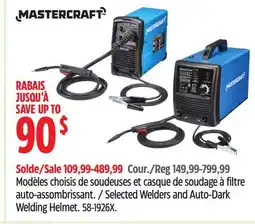 Canadian Tire MASTERCRAFT Selected Welders and Auto-Dark Welding Helmet offer