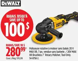 Canadian Tire Dewalt 20V MAX XR Brushless 7˝ Rotary Polisher offer