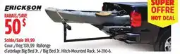 Canadian Tire Erickson Big Bed Jr. Hitch-Mounted Rack offer
