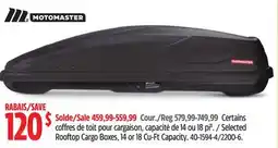 Canadian Tire Motomaster Selected Rooftop Cargo Boxes, 14 or 18 Cu-Ft Capacity offer