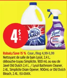 Canadian Tire Lysol Bathroom Cleaner, 2.4L, Simplicite Drain Opener, 900mL or Old Dutch Bleach, 2.4L offer
