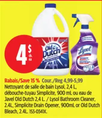 Canadian Tire Lysol Bathroom Cleaner, 2.4L, Simplicite Drain Opener, 900mL or Old Dutch Bleach, 2.4L offer