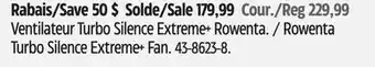 Canadian Tire Rowenta Turbo Silence Extreme+ Fan offer