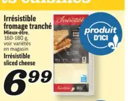 Marché Richelieu FROMAGE TRANCHÉ IRRÉSISTIBLE | IRRÉSISTIBLE SLICED CHEESE offer
