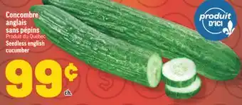 Marché Richelieu CONCOMBRE ANGLAIS SANS PÉPINS | SEEDLESS ENGLISH CUCUMBER offer