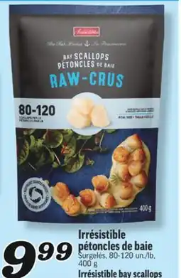 Marché Richelieu PÉTONCLES DE BAIE IRRÉSISTIBLE | IRRÉSISTIBLE BAY SCALLOPS offer