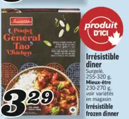 Marché Richelieu IRRÉSISTIBLE DÎNER | IRRÉSISTIBLE FROZEN DINNER offer