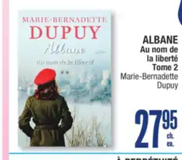 Jean Coutu ALBANE Au nom de la liberté Tome 2 Marie-Bernadette Dupuy offer