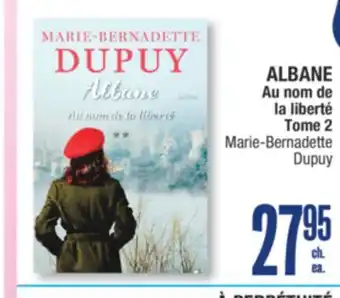 Jean Coutu ALBANE Au nom de la liberté Tome 2 Marie-Bernadette Dupuy offer