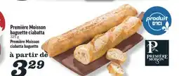 Marché Richelieu BAGUETTE CIABATTA PREMIÈRE MOISSON | PREMIÈRE MOISSON CIABATTA BAGUETTE offer