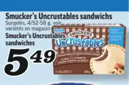 Marché Richelieu UNCRUSTABLES SANDWICHS SMUCKER'S | SMUCKER'S UNCRUSTABLES SANDWICHES offer