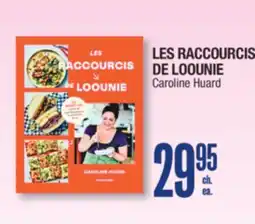 Jean Coutu LES RACCOURCIS DE LOOUNIE Caroline Huard offer