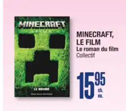 Jean Coutu MINECRAFT, LE FILM Le roman du film offer