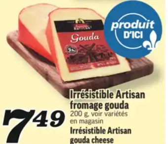 Marché Richelieu ARTISAN FROMAGE GOUDA IRRÉSISTIBLE | IRRÉSISTIBLE ARTISAN GOUDA CHEESE offer