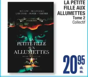 Jean Coutu LA PETITE FILLE AUX ALLUMETTES Tome 2 offer