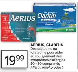 Brunet AERIUS, CLARITIN Desloratadine ou loratadine pour aider au soulagement des symptômes d'allergies offer