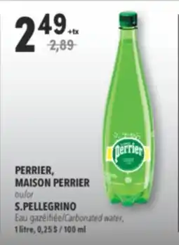 Familiprix PERRIER or S.PELLEGRINO Carbonated water, 1 litre, 100 ml offer