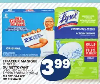 Marché Bonichoix M. NET (2) LYSOL (650 ou 710 mL), ACTION CONTINUE (100 g) MAGIC ERASER OR CLEANER offer