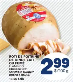 Marché Bonichoix FLAMINGO COOKED OR SMOKED TURKEY BREAST ROAST offer