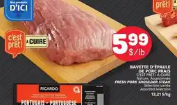 Marché Bonichoix C'EST PRÊT! À CUIRE FRESH PORK SHOULDER STEAK offer