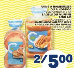 Marché Bonichoix COMPLIMENTS (4 to 12), COMPLIMENTS (6) HAMBURGER, HOT-DOG BUNS, BAGELS OR ENGLISH MUFFINS offer