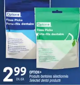 Uniprix OPTION+ Produits dentaires sélectionnés/Selected dental products offer