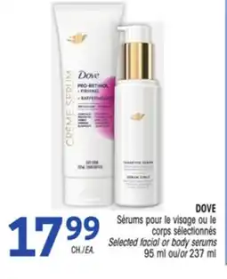 Uniprix DOVE Sérums pour le visage ou le corps sélectionnés/Selected facial or body serums offer