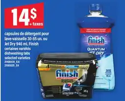 Maxi CAPSULES DE DÉTERGENT POUR LAVE-VAISSELLE 30-55 UN. OU JET DRY 946 ML FINISH | DISHWASHING TABS offer