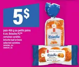 Maxi PAIN 400 G OU PETITS PAINS 6 UN. BRIOCHE PC | BRIOCHE LOAF OR BUNS offer