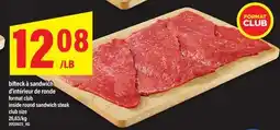 Maxi BIFTECK À SANDWICH D'INTÉRIEUR DE RONDE | INSIDE ROUND SANDWICH STEAK offer