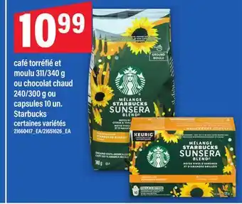 Maxi CAFÉ TORRÉFIÉ ET MOULU 311/340 G OU CHOCOLAT CHAUD 240/300 G OU CAPSULES 10 UN. STARBUCKS offer