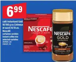 Maxi CAFÉ INSTANTANÉ GOLD 95/100 G OU CRÉMEUX ET SUCRÉ 16/18 UN., NESCAFÉ | INSTANT COFFEE MIX offer