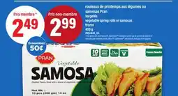 Maxi ROULEAUX DE PRINTEMPS AUX LÉGUMES OU SAMOSAS PRAN, 400 G | VEGETABLE SPRING ROLLS OR SAMOSAS offer