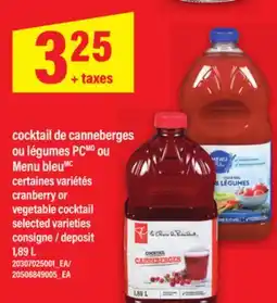 Maxi COCKTAIL DE CANNEBERGES OU LÉGUMES PCMD OU MENU BLEUMC | CRANBERRY OR VEGETABLE COCKTAIL, 1,89 L offer