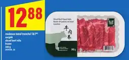 Maxi ROULEAUX BŒUF TRANCHÉ T&T | SLICED BEEF ROLLS, 340 g offer