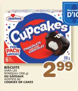 Marches Tradition SARA LEE (300 g), HOSTESS (6) COOKIES OR CAKES offer