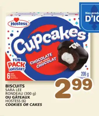 Marches Tradition SARA LEE (300 g), HOSTESS (6) COOKIES OR CAKES offer