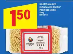 Maxi NOUILLES AUX ŒUFS INSTANTANÉES ROOSTER | INSTANT EGG NOODLES, 400 g offer