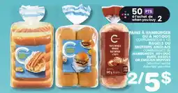 Marches Tradition MUFFINS ANGLAIS COMPLIMENTS HAMBURGER, HOT-DOG BUNS, BAGELS OR ENGLISH MUFFINS offer