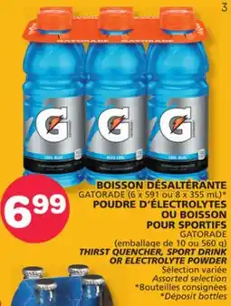 Marches Tradition GATORADE (6 x 591 or 8 x 355 mL)* THIRST QUENCHER, SPORT DRINK OR ELECTROLYTE POWDER offer