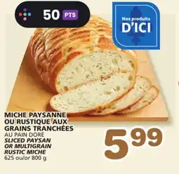 Marches Tradition SLICED PAYSAN OR MULTIGRAIN RUSTIC MICHE offer