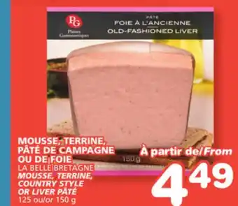 Marches Tradition LA BELLE BRETAGNE MOUSSE, TERRINE, COUNTRY STYLE offer