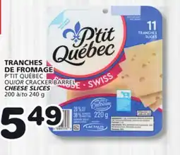 Marches Tradition P'TIT QUÉBEC CHEESE SLICES offer