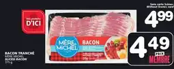 Marches Tradition MÈRE MICHEL SLICED BACON offer