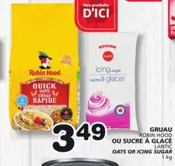 Marches Tradition LANTIC OATS OR ROBIN HOOD ICING SUGAR offer