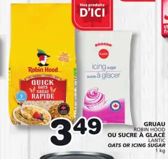 Marches Tradition LANTIC OATS OR ROBIN HOOD ICING SUGAR offer