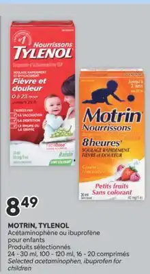 Brunet MOTRIN, TYLENOL Acétaminophène ou ibuprofène pour enfants Produits sélectionnés offer