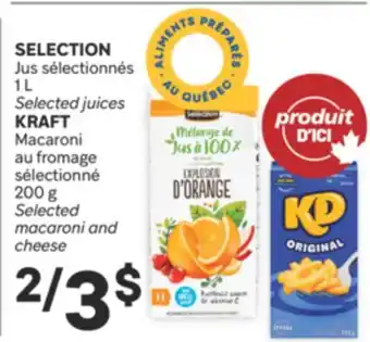 Brunet SELECTION Jus sélectionnés, KRAFT Macaroni au fromage sélectionné offer
