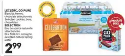 Brunet LECLERC, GO PURE Biscuits, barres, chocolats sélectionnés SELECTION Eau de source naturelle offer